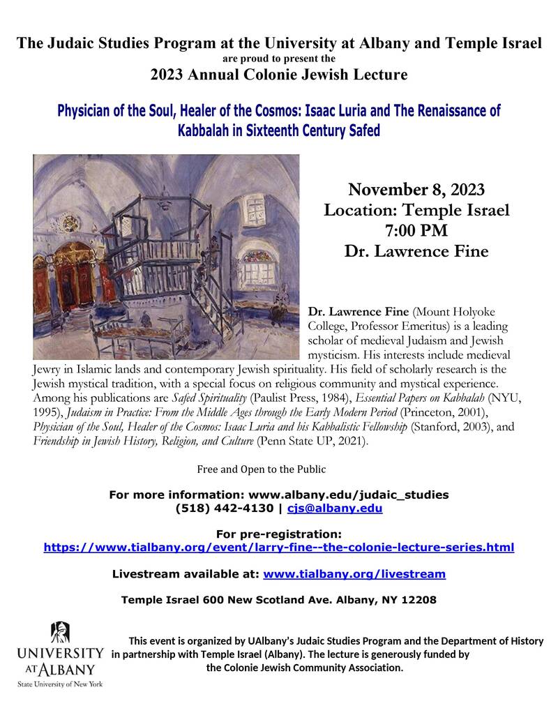 Banner Image for The 2023 Colonie Lecture Series:Physician of the Soul, Healer of the Cosmos: Isaac Luria and The Renaissance of Kabbalah in Sixteenth-Century Safed