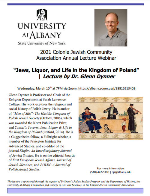 Banner Image for 2021 Colonie Jewish Community Association Annual Lecture Webinar presents “Jews, Liquor, and Life in the Kingdom of Poland” | Lecture by Dr. Glenn Dynner 